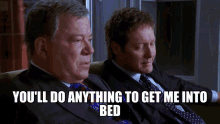 Boston Legal Shatner GIF - Boston Legal Shatner Get Me Into Bed GIFs