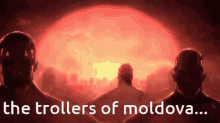 Moldova Trollers Of Moldova GIF - Moldova Trollers Of Moldova Trollers GIFs