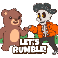 a teddy bear and a skeleton are standing next to each other with the words let 's rumble below them