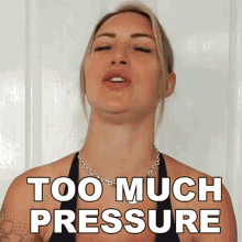 Too Much Pressure Tracy Kiss GIF - Too Much Pressure Tracy Kiss A Lot Of Tension GIFs