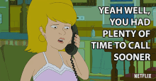 Yeah Well You Had Plenty Of Time To Call Sooner Sue Murphy GIF - Yeah Well You Had Plenty Of Time To Call Sooner Sue Murphy F Is For Family GIFs