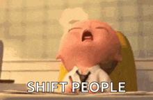 a baby in a suit and tie is crying and the words shift people are above him .