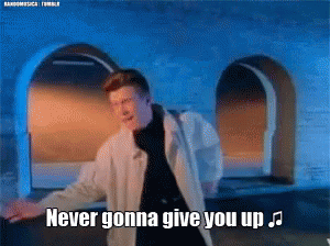 Neve Gonna Give You Up GIF - Never Rick Astley Neve Gonna Give You Up GIFs
