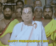Happy Friendshipday Bro.Gif GIF - Happy Friendshipday Bro Bramhi Brahmi GIFs