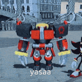 shadow the hedgehog is standing next to a robot that says yasaa on it