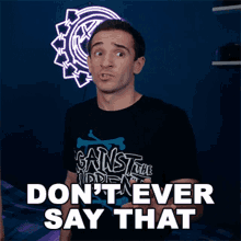 Dont Ever Say That Anthony Mennella GIF - Dont Ever Say That Anthony Mennella Culter35 GIFs
