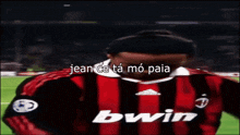 a soccer player with the words jean ce ta mo paia on the screen