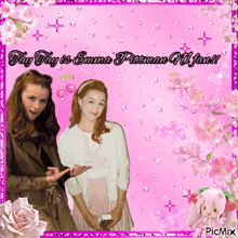 a picture of two women on a pink background with the words tag tag is emma pittman m. fan