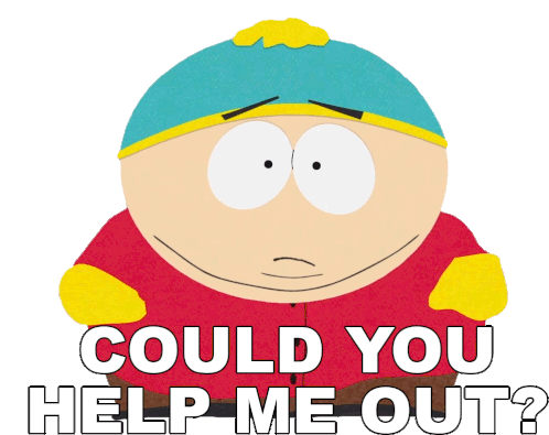 Could You Help Me Out Eric Cartman Sticker - Could You Help Me Out Eric Cartman South Park Stickers