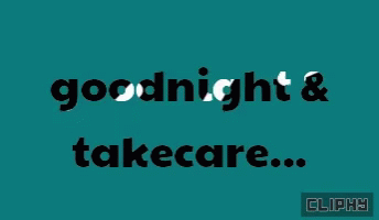 Goodnight Take Care Gif - Goodnight Take Care - Discover & Share Gifs