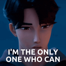 a picture of a man with the words " i 'm the only one who can "