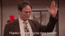 Thanks For Wasting My Time Dwight Schrute GIF - Thanks For Wasting My Time Dwight Schrute The Office GIFs