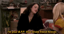 I'M Your B.F.F.: Your Broke Friend Forever GIF - 2broke Girls Kat Dennings Max Black GIFs