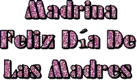 the words madrina feliz dia de las madres are written in pink glitter on a white background