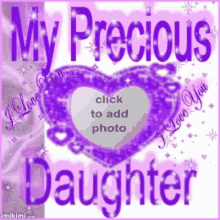 my precious daughter sparkle heart i love you