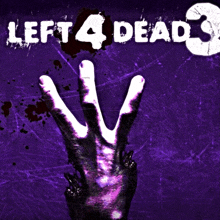 a purple poster for left 4 dead 3