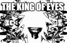 a poster for the king of eyes shows a man 's mouth and skulls
