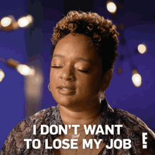 I Dont Want To Lose My Job Bianca Barnes Williams GIF - I Dont Want To Lose My Job Bianca Barnes Williams For Real The Story Of Reality Tv GIFs