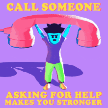 Call Someone Asking For Help Makes You Stronger Lifting GIF - Call Someone Asking For Help Makes You Stronger Call Someone Asking For Help Makes You Stronger GIFs