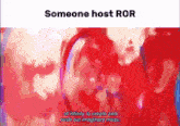 a red background with the words someone host ror at the top