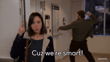 Cuz We'Re Smart April Ludgate GIF - Cuz We'Re Smart April Ludgate Aubrey Plaza GIFs