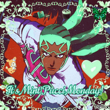 a cartoon of a man with green hair and the words it 's mint pucci monday