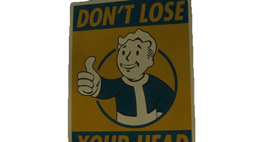 Don'T Lose Your Head Propaganda Sticker - Don'T Lose Your Head Propaganda Fallout Stickers