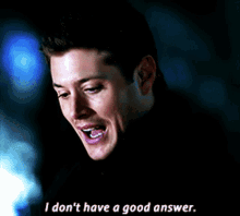Dean Winchester Supernatural GIF - Dean Winchester Supernatural I Dont Have GIFs