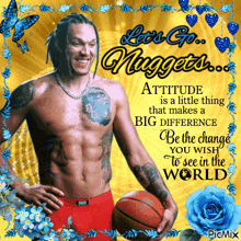 a picture of a shirtless man holding a basketball with a quote about attitude