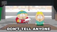 Dont Tell Anyone Eric Cartman GIF - Dont Tell Anyone Eric Cartman Butters Stotch GIFs