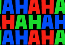 a black background with red green and blue letters that says ' hahaha '