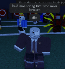 a screenshot of a video game that says bald monitoring two time miku forsaken tibe