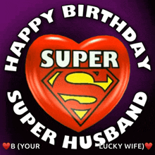 Happy Birthday Husband Husbands Birthday GIF - Happy Birthday Husband Husbands Birthday Super Husband GIFs