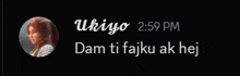 a black screen with a picture of a woman and the words ukiyo 2:59 pm