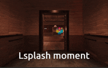 a screenshot of a video game with the words lsplash moment