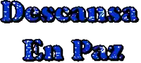 the words descansa en paz are written in blue letters