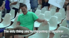Trigger Laugh GIF - Trigger Laugh Green Shirt Guy GIFs