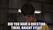 Did You Question GIF - Did You Question Bright Eyes GIFs