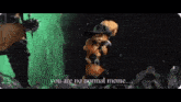 a cartoon cat wearing a cowboy hat is saying `` you are no normal meme '' .