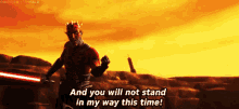 Star Wars Darth Maul GIF - Star Wars Darth Maul And You Will Not Stand In My Way This Time GIFs