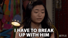I Have To Break Up With Him End It GIF - I Have To Break Up With Him End It Over It GIFs