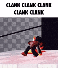 a cartoon character is standing on a checkered floor with the words clank clank clank clank clank written on it .