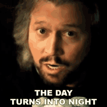 The Day Turns Into Night Barry Gibb GIF - The Day Turns Into Night Barry Gibb Bee Gees GIFs