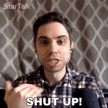 Shut Up Matt Kirshen GIF - Shut Up Matt Kirshen Startalk GIFs