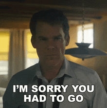 a man in a white shirt and tie is saying i 'm sorry you had to go