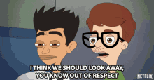 I Think We Should Look Away You Know Out Of Respect GIF - I Think We Should Look Away You Know Out Of Respect Turn Around GIFs