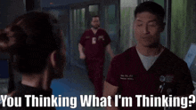 Chicago Med Ethan Choi GIF - Chicago Med Ethan Choi You Thinking What Im Thinking GIFs