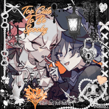 a picture of two anime characters with the words too cute to be spooky above them