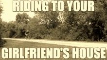Riding To Your Girlfriends House Dm GIF - Riding To Your Girlfriends House Dm Sex GIFs