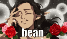 a picture of a man with roses and the word bean on the bottom